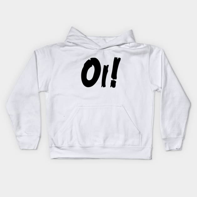 Oi! Kids Hoodie by stefy